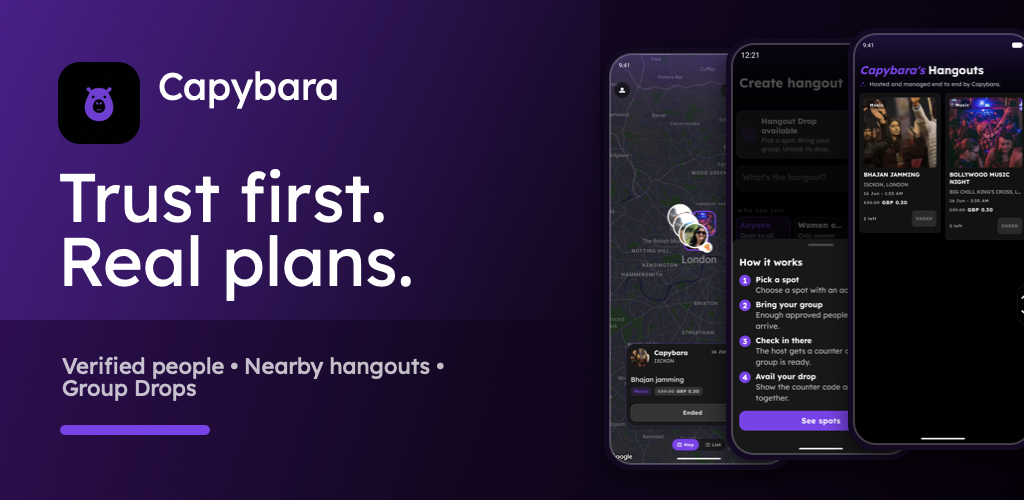 Capybara: Trust first. Real plans. Verified people, nearby hangouts and group Drops.